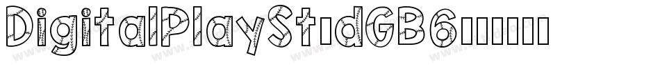 DigitalPlaySt-dGB6字体转换