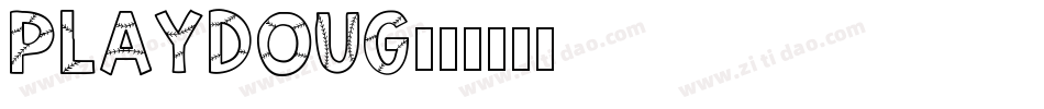 PLAYDOUG字体转换