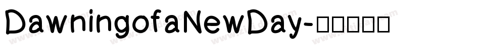 DawningofaNewDay字体转换