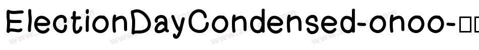 ElectionDayCondensed-onoo字体转换