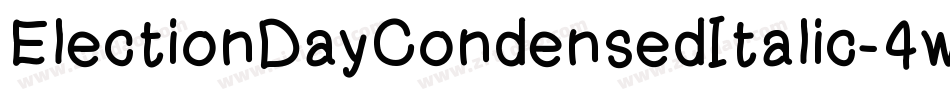 ElectionDayCondensedItalic-4wRW字体转换