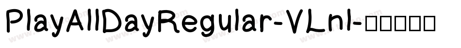 PlayAllDayRegular-VLnl字体转换
