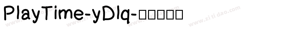 PlayTime-yDlq字体转换