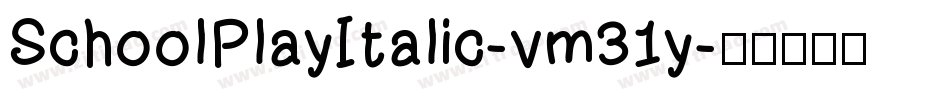 SchoolPlayItalic-vm31y字体转换