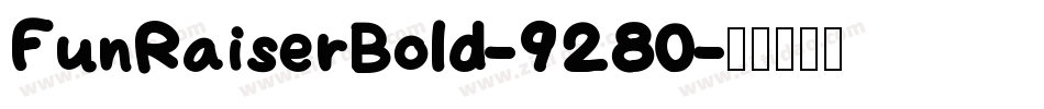 FunRaiserBold-9280字体转换