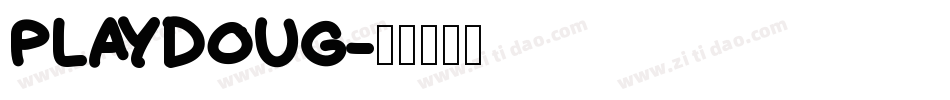 PLAYDOUG字体转换