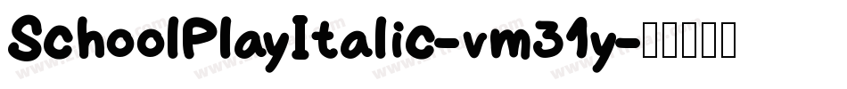 SchoolPlayItalic-vm31y字体转换