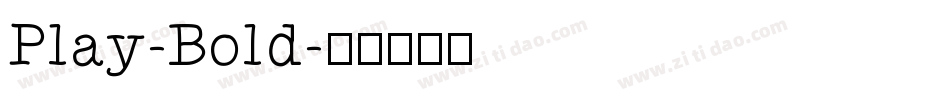 Play-Bold字体转换