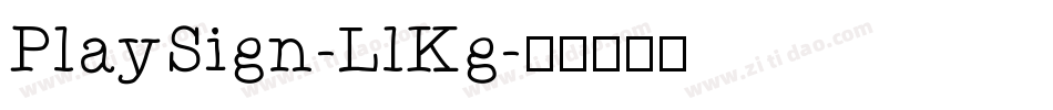 PlaySign-LlKg字体转换