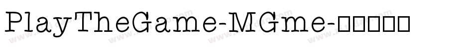 PlayTheGame-MGme字体转换