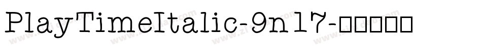 PlayTimeItalic-9n17字体转换