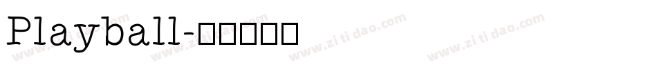 Playball字体转换