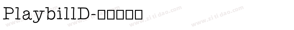 PlaybillD字体转换