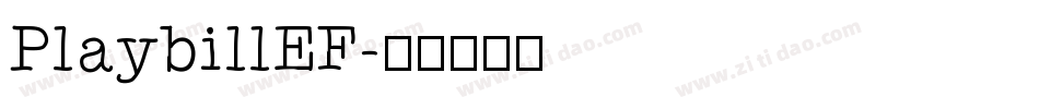 PlaybillEF字体转换