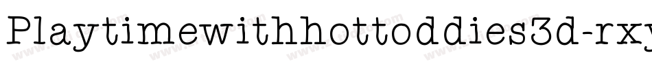 Playtimewithhottoddies3d-rxyA字体转换