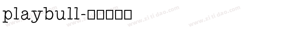 playbull字体转换