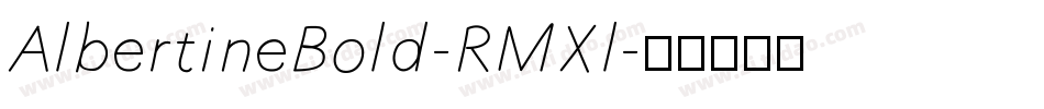 AlbertineBold-RMXl字体转换
