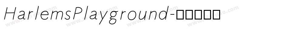 HarlemsPlayground字体转换