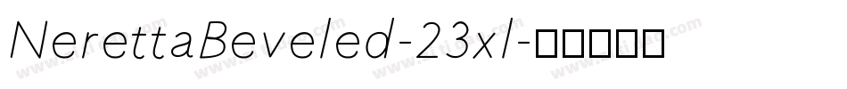 NerettaBeveled-23xl字体转换