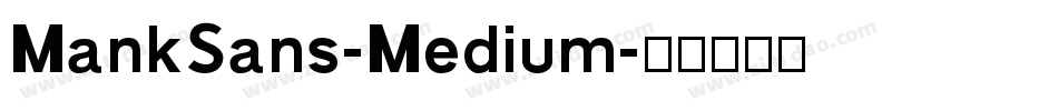 MankSans-Medium字体转换
