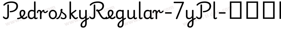 PedroskyRegular-7yPl字体转换