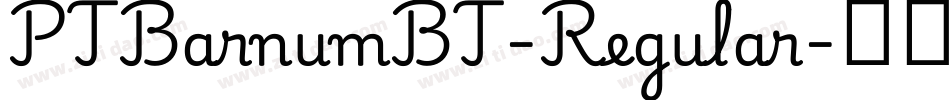 PTBarnumBT-Regular字体转换