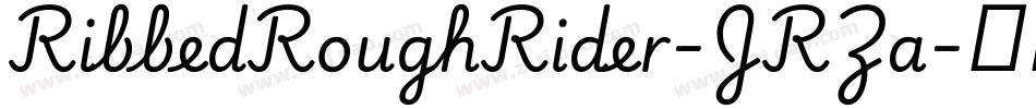 RibbedRoughRider-JRZa字体转换
