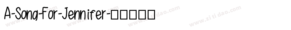 A-Song-For-Jennifer字体转换