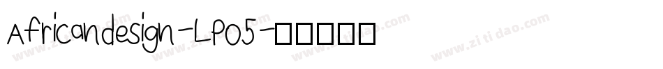 Africandesign-LPO5字体转换