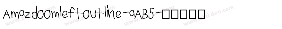 Amazdoomleftoutline-aAB5字体转换
