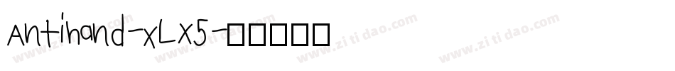 Antihand-xLX5字体转换