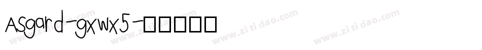 Asgard-gxwx5字体转换