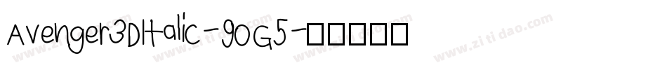 Avenger3DItalic-9OG5字体转换