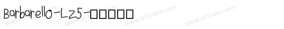 Barbarello-LZ5字体转换