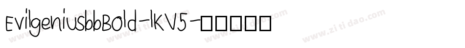 EvilgeniusbbBold-lKV5字体转换