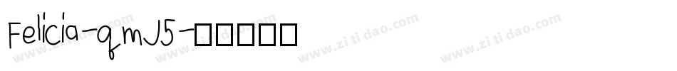 Felicia-qmJ5字体转换