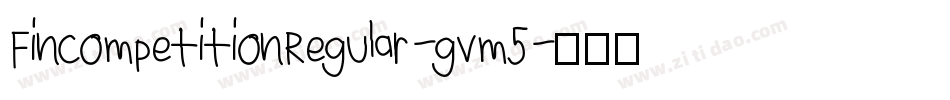 FincompetitionRegular-gvm5字体转换