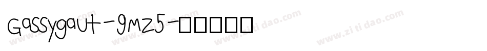 Gassygaut-9MZ5字体转换