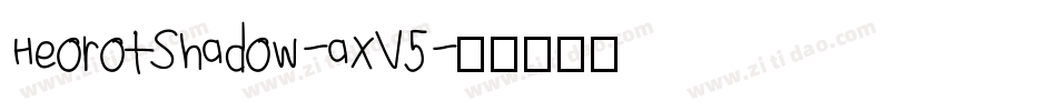 HeorotShadow-aXV5字体转换