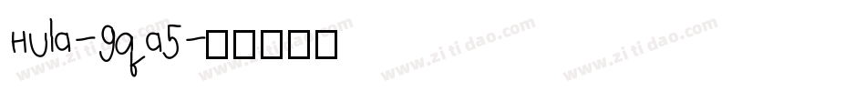 Hula-9qa5字体转换