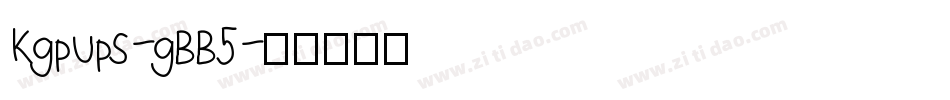 Kgpups-gBB5字体转换