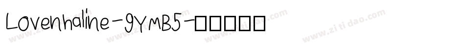 Lovenhaline-9YMB5字体转换