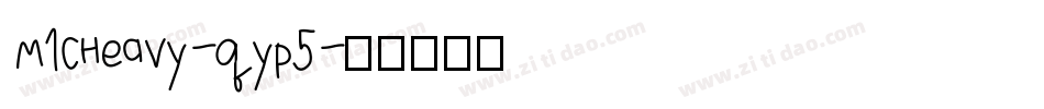 M1CHeavy-qyp5字体转换