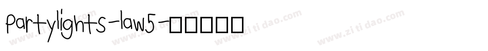 Partylights-law5字体转换