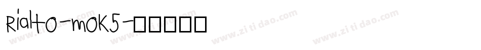 Rialto-moK5字体转换