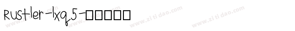 Rustler-lxq5字体转换