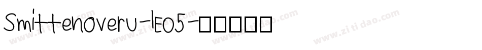 Smittenoveru-lEO5字体转换