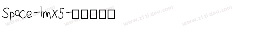 Space-lmX5字体转换