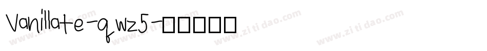 Vanillate-qwz5字体转换