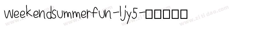 Weekendsummerfun-ljy5字体转换